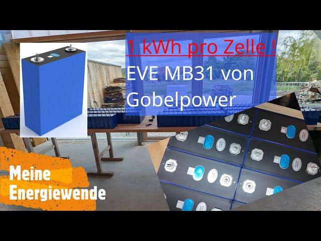  Unfassbar ! 1 kWh pro Zelle:  EVE MB31 #LifePO4 von #Gobelpower 