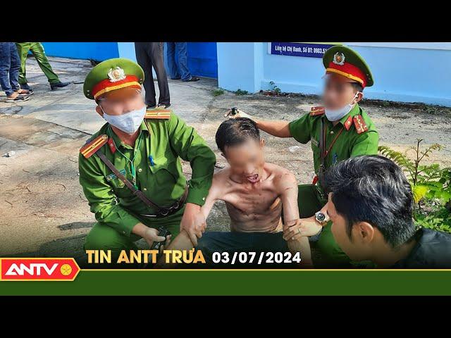 Tin tức an ninh trật tự nóng, thời sự Việt Nam mới nhất 24h trưa ngày 3/7 | ANTV