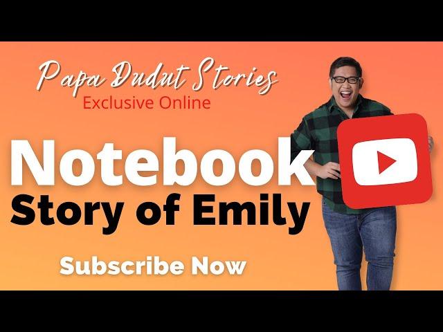 NOTEBOOK | EMILY | PAPA DUDUT STORIES