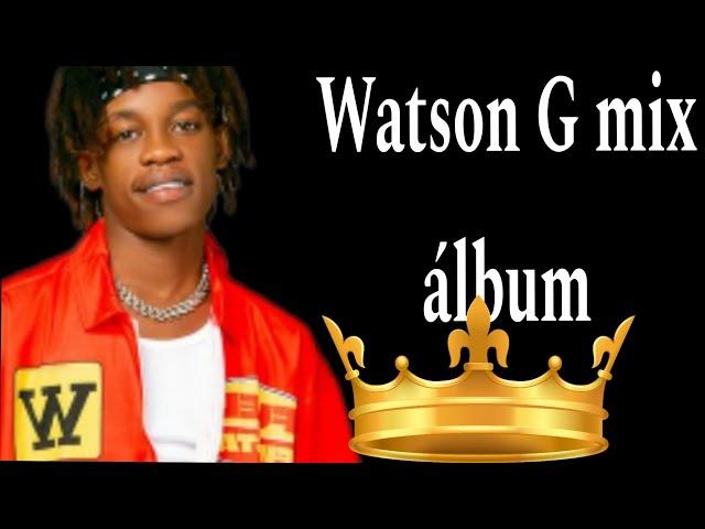 mixtape watson g by tribinal atis 2024