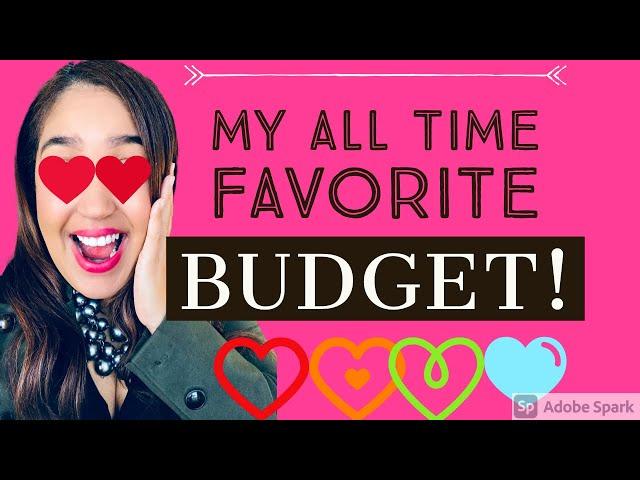 My ALL TIME FAVORITE budget!