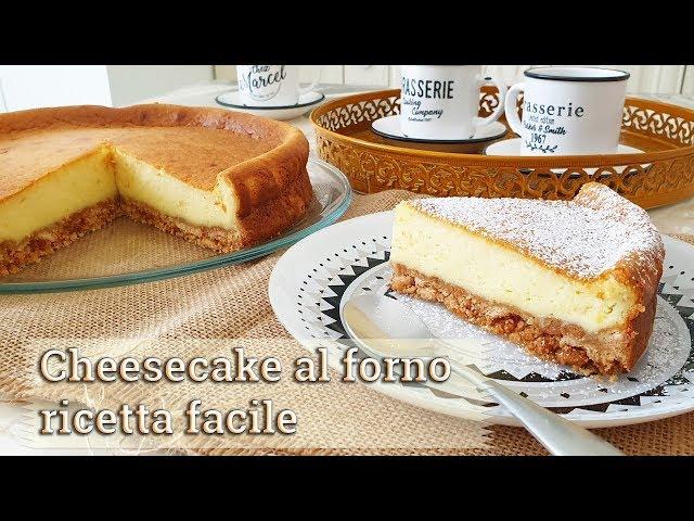 CHEESECAKE al forno ricetta facile di Creativa in cucina