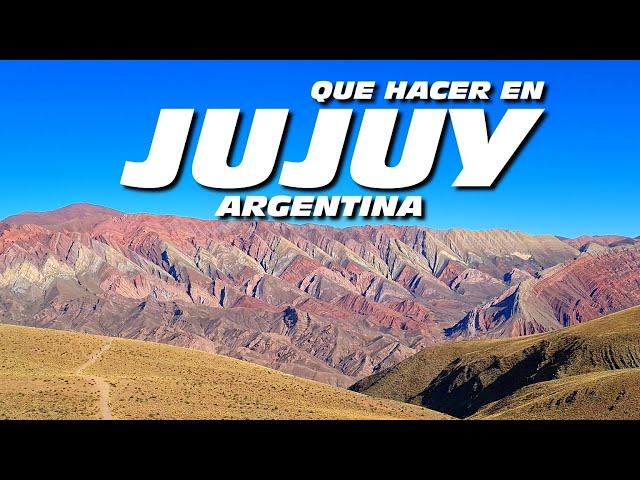 7 PLACES in JUJUY  What to SEE and DO JUJUY Argentina 