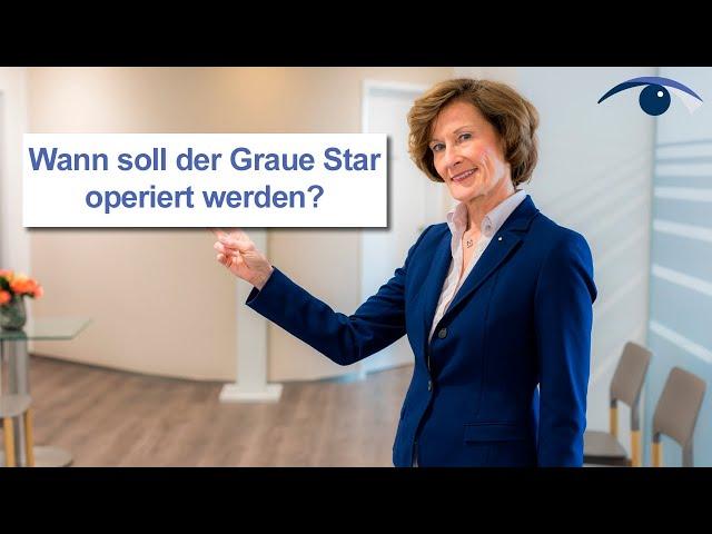 Wann soll der Graue Star operiert werden?