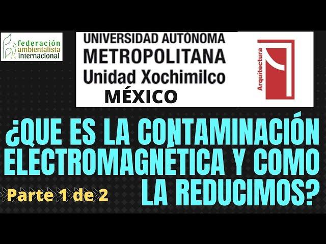 Que es la contaminación electromagnética y como la reducimos parte 1 de 2