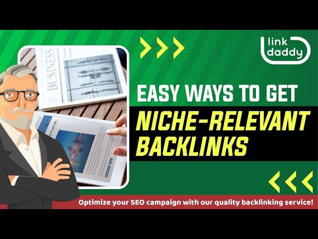 Easy Ways to Get Niche-Relevant Backlinks