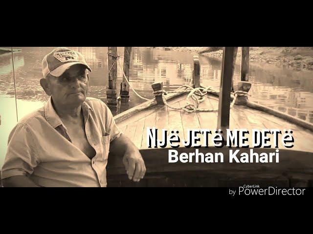 "Një jetë pran detit" (Peshkaxhit e Ulqinit) - Berhan Bruno Kahari