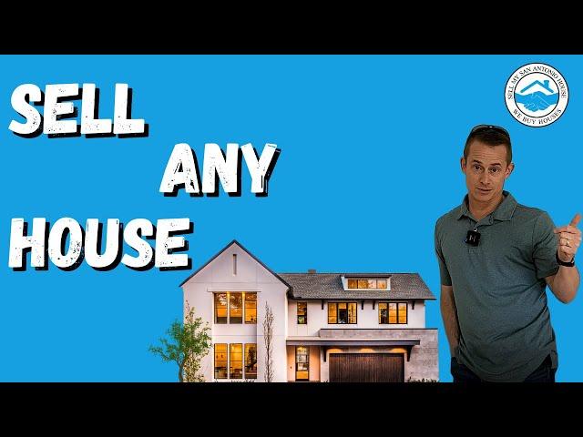 You Can Sell Any House | Sell My San Antonio House