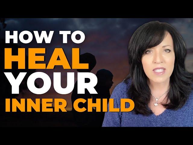 7 TIPS ON HOW TO HEAL YOUR INNER CHILD/LISA ROMANO