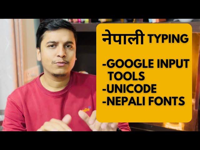 Nepali Typing Using Google Input Tools, Unicode, Nepali Fonts