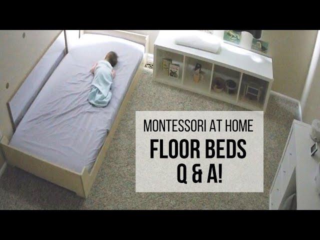 MONTESSORI AT HOME: Your Floor Bed Questions ANSWERED!