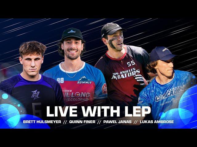 Live With Lep | Brett Hulsmeyer, Quinn Finer, Pawel Janas, and Lucas Ambrose | Episode 2