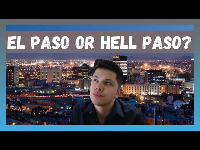 The Truth About Living In El Paso ...(Shocking)