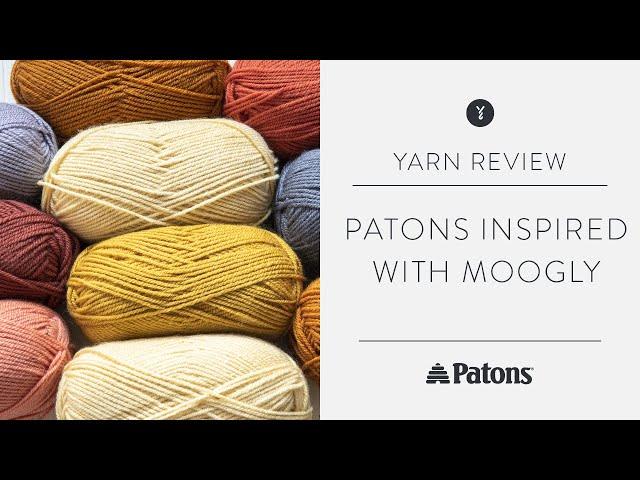 Patons Inspired Yarn Review with Moogly