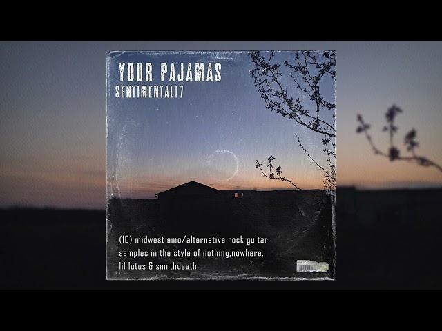 free | (10) "Your Pajamas" midwest emo guitar sample pack (nothing nowhere, lil lotus, smrtdeath)