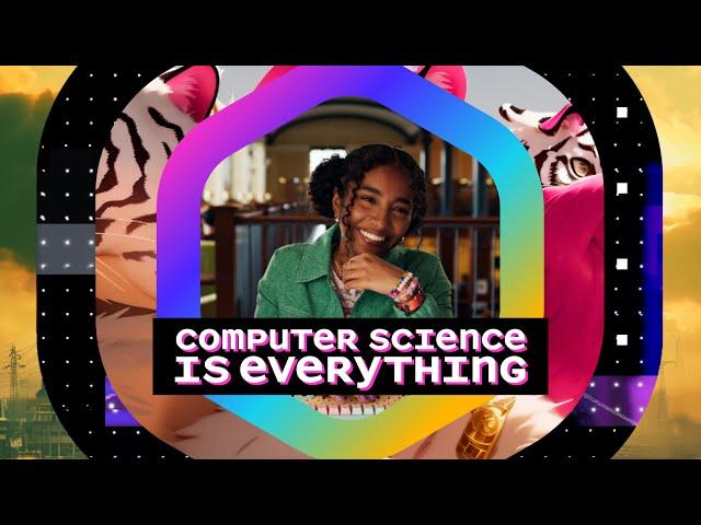 Computer Science is Everything