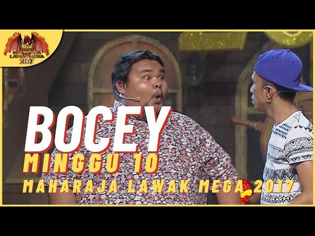 [Persembahan Penuh] BOCEY EP 10 PART 1 - MAHARAJA LAWAK MEGA 2017