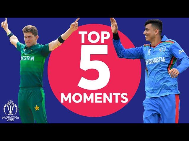 Wahab Riaz? Shaheen Afridi? | Pakistan vs Afghanistan - Top 5 Moments | ICC Cricket World Cup 2019