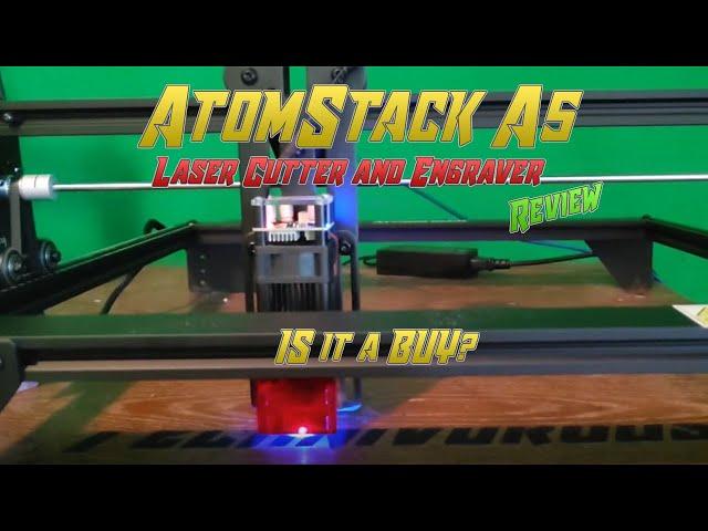 AtomStack A5 Laser Cutter and Engraver Review!