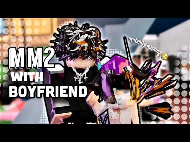 Roblox MM2 With My boyfriend :D (PROFANITY WARNING)