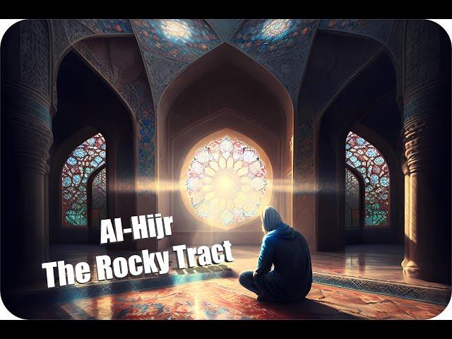 Al-Hijr - The Rocky Tract | Quran Light of Life | @quranlightoflife | #quran #surah #islam #trending