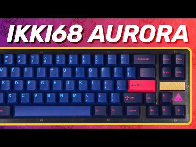 Disappointed, frustrated, and delighted by the Ikki68 Aurora • Review and Comparison with KBD67 Lite