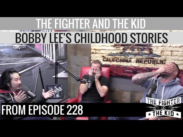 Bobby Lee Childhood Story Time on The Fighter and The Kid