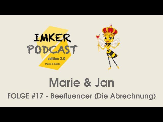 IMKERPODCAST 2.0 #17 mit Jan von "Interview mit einem Imker" - Bioimkerei, Schirach-Imker-Convent