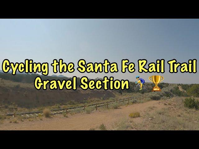 Cycling the Santa Fe Rail Trail - Gravel Section ‍️