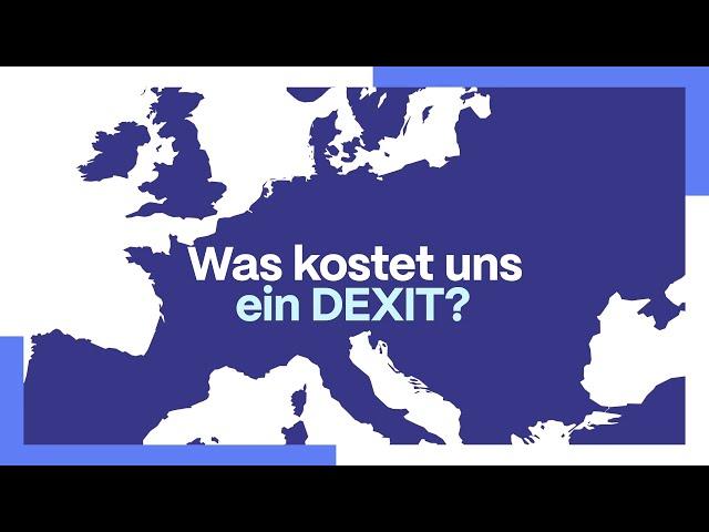 #Dexit: Der wirtschaftliche Schaden für Deutschland