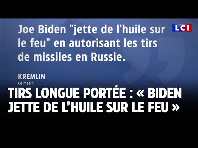 Biden autorise les tirs longue portée : « Il jette de l’huile sur le feu », réagit le Kremlin｜LCI