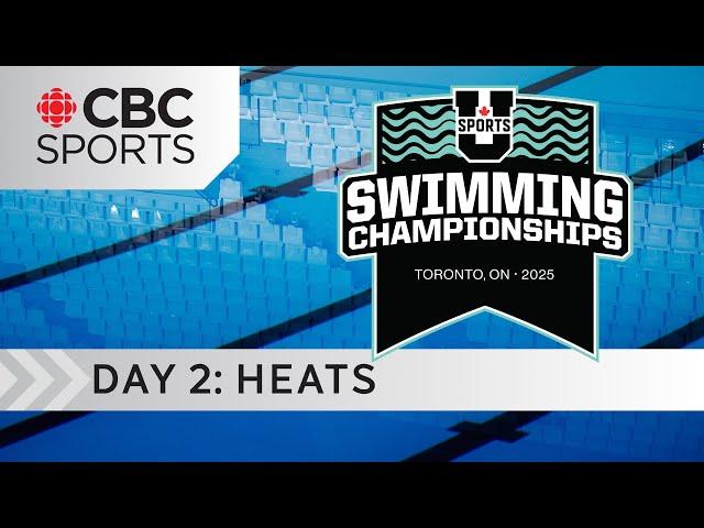 U Sports Swimming Championships: Heats - DAY 2 | #CBCSports