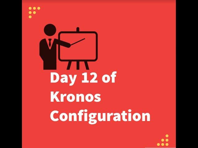 Day 12 of Kronos Configuration: Combination Rules | PCD | Works Rules