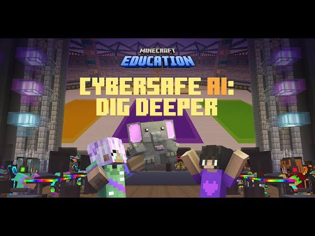 CyberSafe AI: Dig Deeper - Official Minecraft Education Trailer