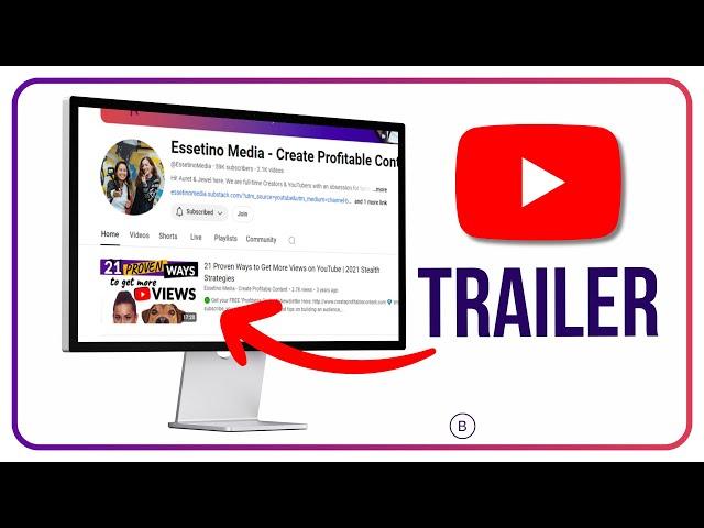 How to Add YouTube Channel Trailer 2024 | Add a Video for Maximum Engagement