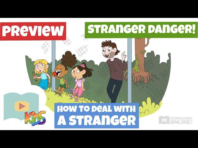 How to Deal With a Stranger - Stanger Danger - Lesson Preview