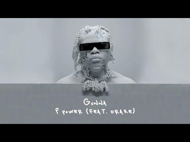 Gunna - P power (feat. Drake) [Lyric Video]