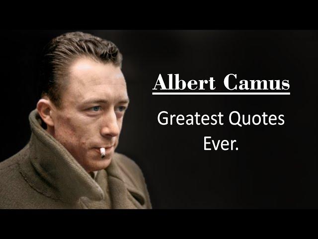 Albert Camus - Best Life Changing Quotes
