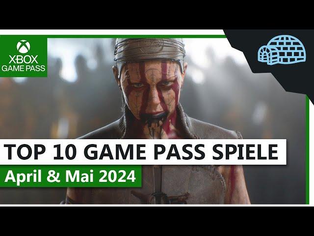 TOP 10 XBOX GAME PASS SPIELE | April und Mai 2024 | +15 weitere Neuheiten