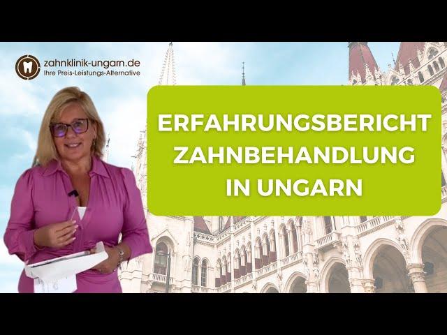 Erfahrungsbericht Zahnbehandlung in Ungarn | Zahnklinik-Ungarn.de