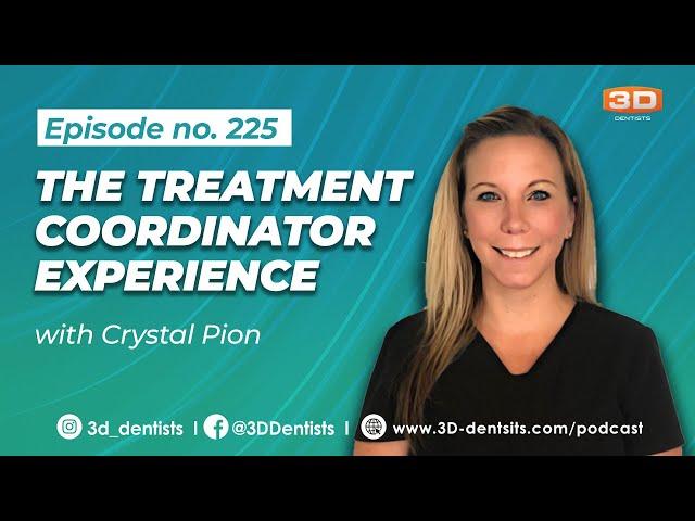 The Treatment Coordinator Experience with Crystal Pion