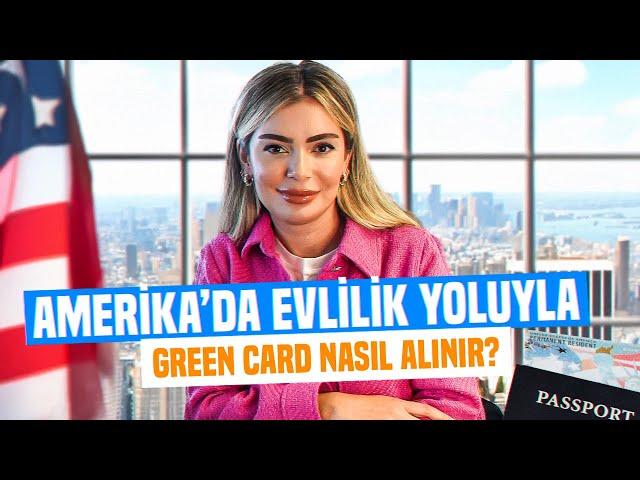 Amerika'da Evlilik Yoluyla Green Card Nasıl Alınır?