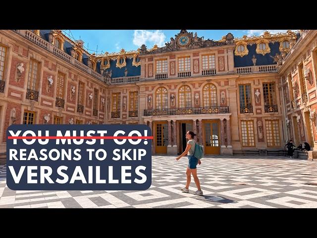 Should You Skip Versailles? 8 Reasons Why You Might Want To