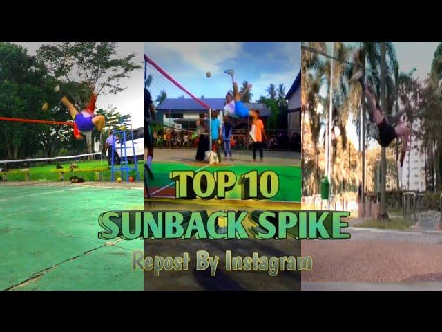 10 TOP SUNBACK SPIKE COMPILATION || Repost By Instagram