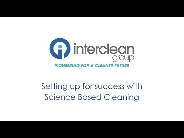 Setting up for success with Science Based Cleaning