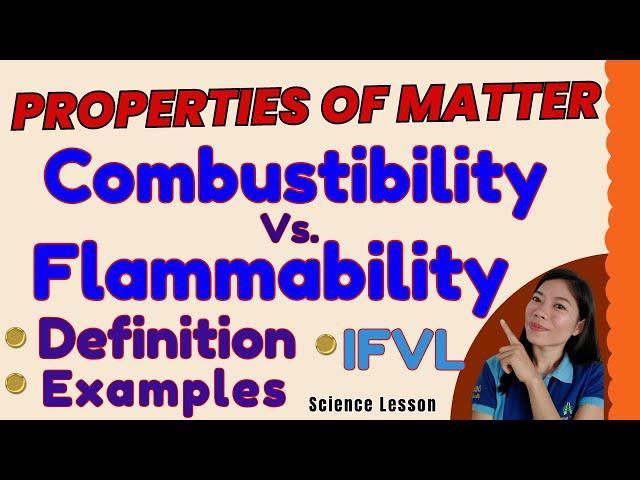 PROPERTIES OF MATTER | COMBUSTIBILITY | FLAMMABILITY| COMBUSTIBLE & FLAMMABLE MATERIALS|TheQsAcademy