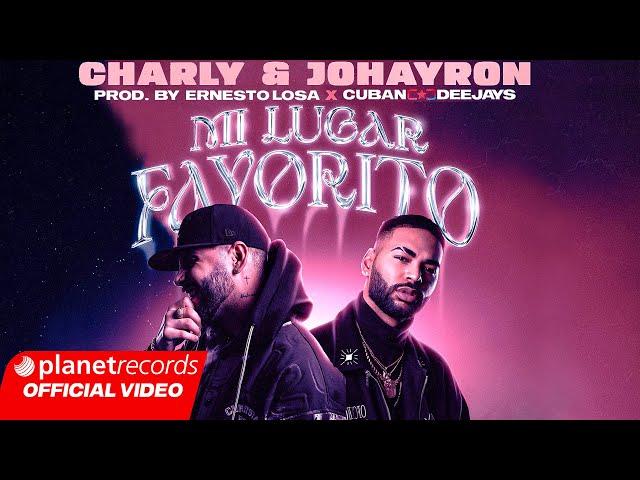 CHARLY & JOHAYRON - Mi Lugar Favorito (Prod. by ERNESTO LOSA  CUBAN DEEJAYS) Video by Freddy Loons