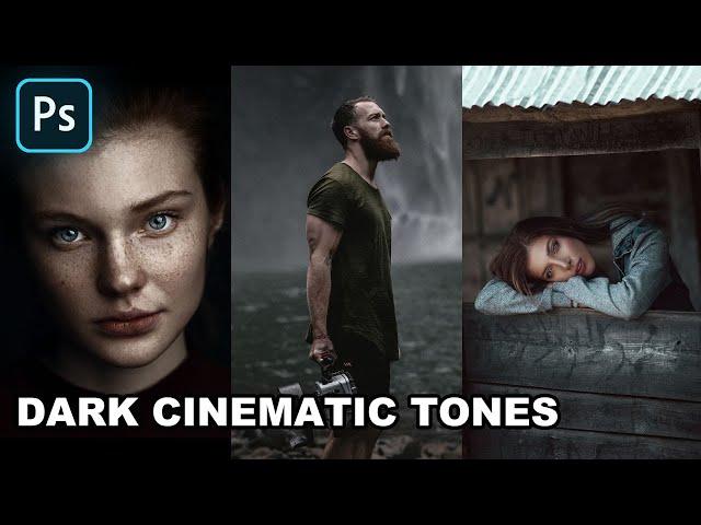 Dark Cinematic Tones | Photoshop Tutorial