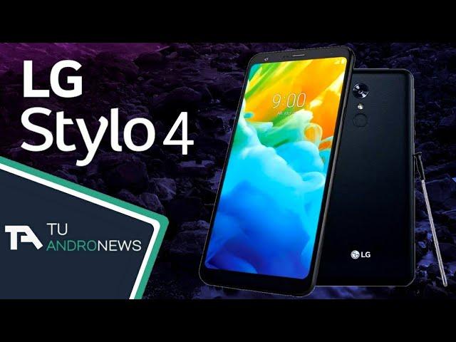 LG Stylo 4: Todo lo que debes saber Español | Tu AndroNews  (Resubido)