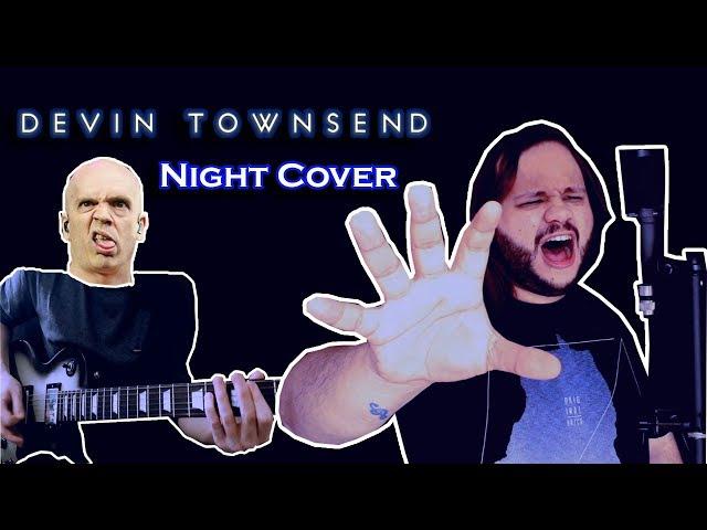 Devin Townsend - Night - Cover FEAT. WillianSK